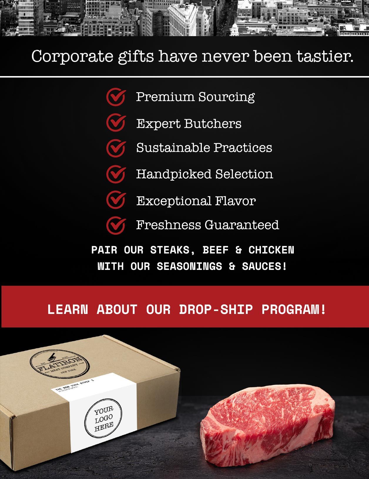 Hand-selected USDA Top Choice and higher cuts