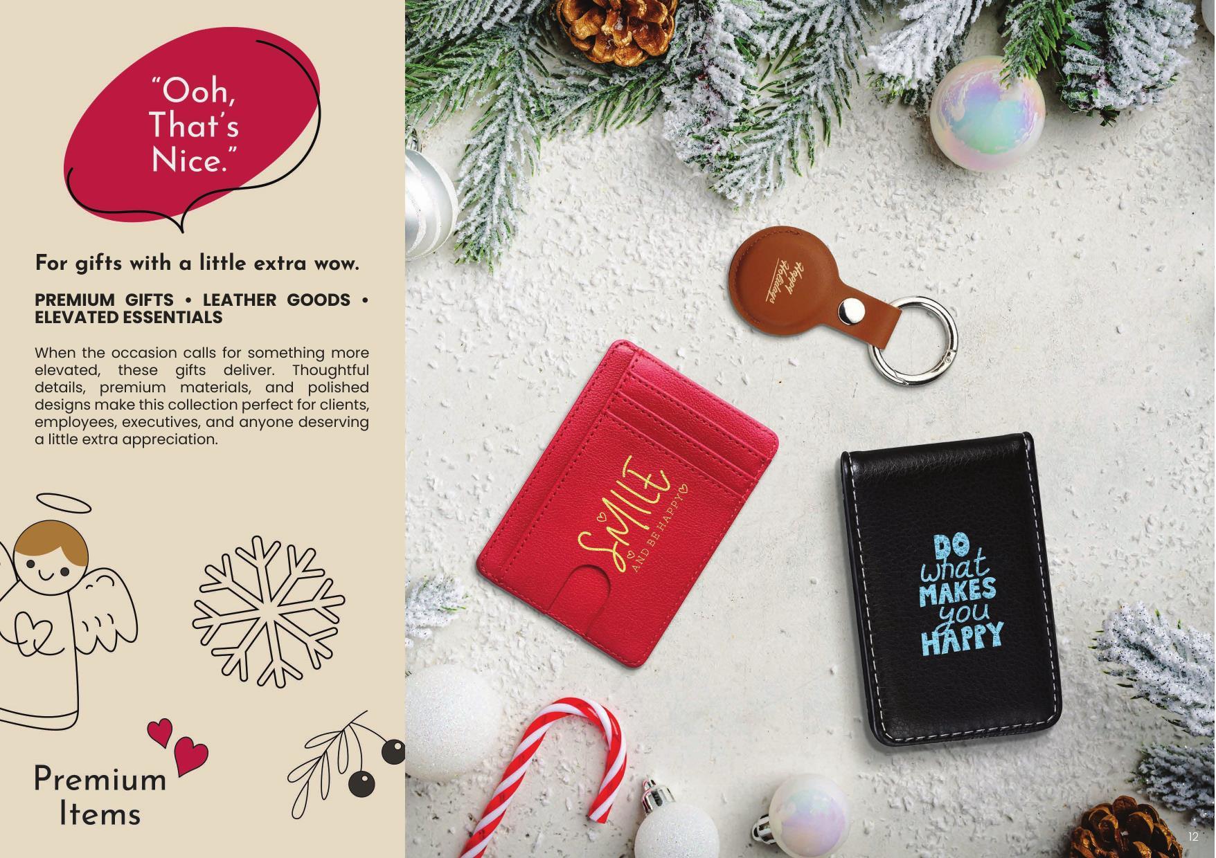 Holiday gifts made to be given, enjoyed, remembered—and get a reaction.