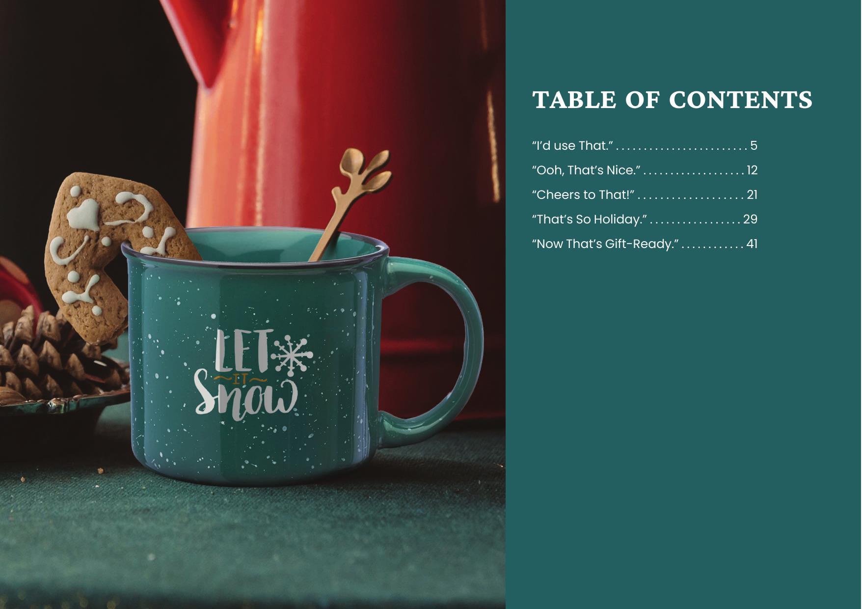 Holiday gifts made to be given, enjoyed, remembered—and get a reaction.