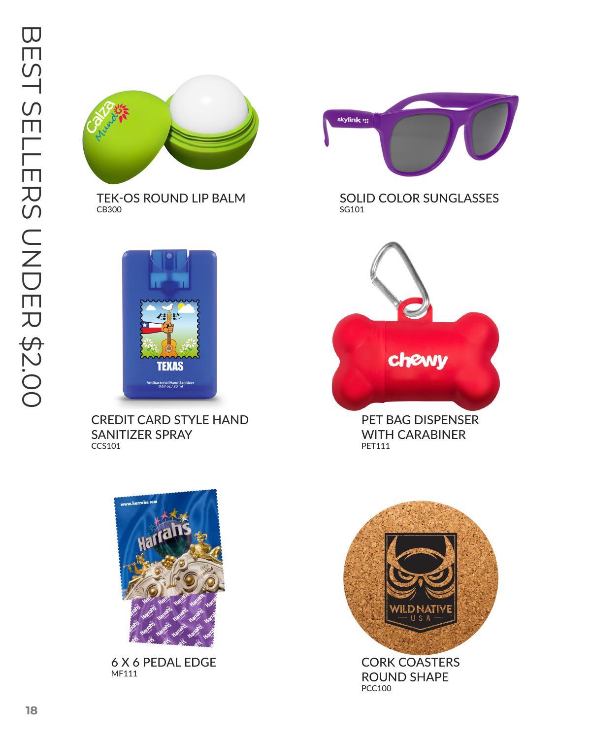 Corporate clients will request these items to make the most of their promotions and outreach