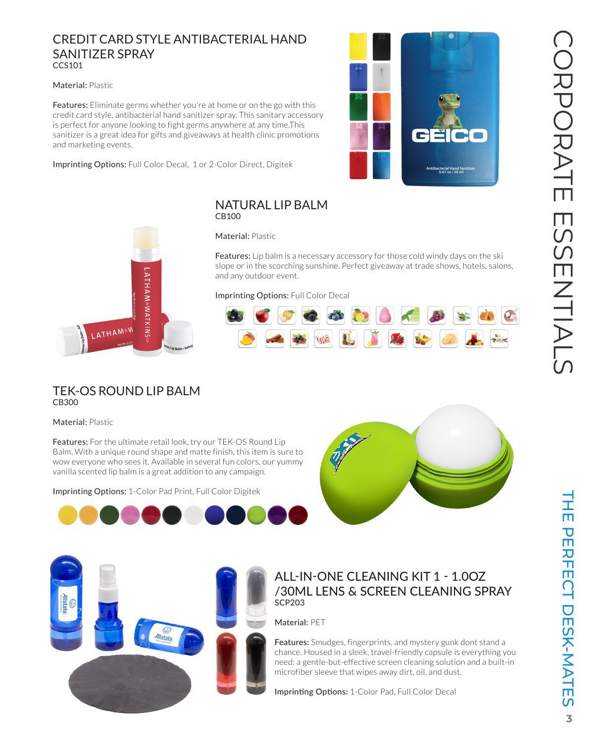 Corporate clients will request these items to make the most of their promotions and outreach