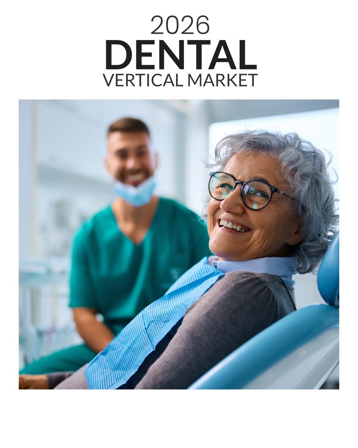 2026 Dental Vertical Markets