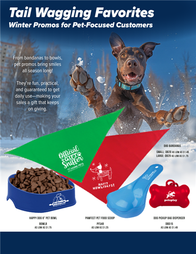Boost Sales with Paw-some Promos! Owners keep them, pets love them—holiday promos with staying power.
