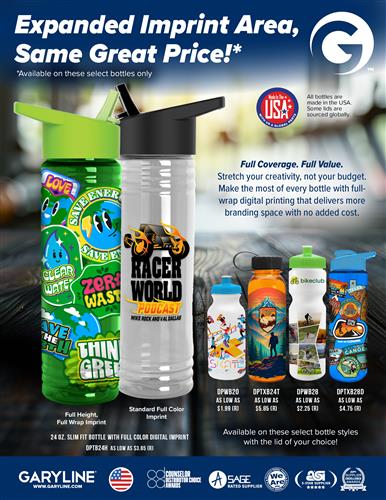 Go Big (Without Paying Big!) More imprint space, more color, more brand impact—all at the same great price.