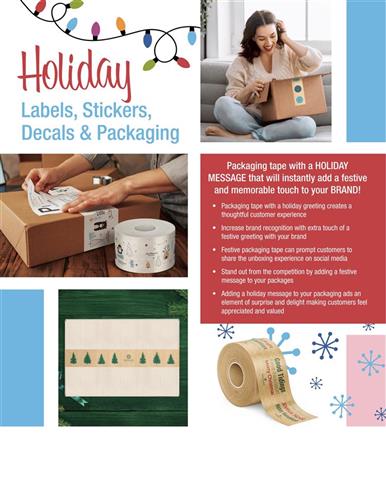 Packaging tape with a HOLIDAY MESSAGE that will instantly add a festive and memorable touch to your BRAND!