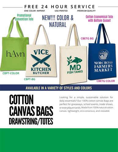New Sustainable Fabric Totes and Bags w/Free 24Hr. Svc.