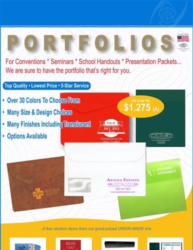 Portfolios with 1,000 of uses (Real estate closing, insurance, Automotive, etc.)  USA/Union Made 5 day production