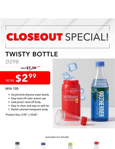 Closeout Special Twisty Bottle