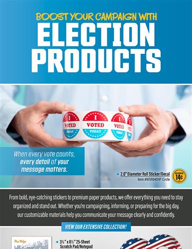 Boost Your Campaign with Election Products!